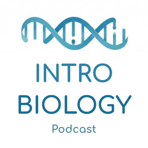 Intro Biology Podcast by William T Mills IV PhD MBA