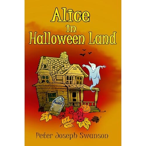 Alice in Halloween Land by Peter Joseph Swanson