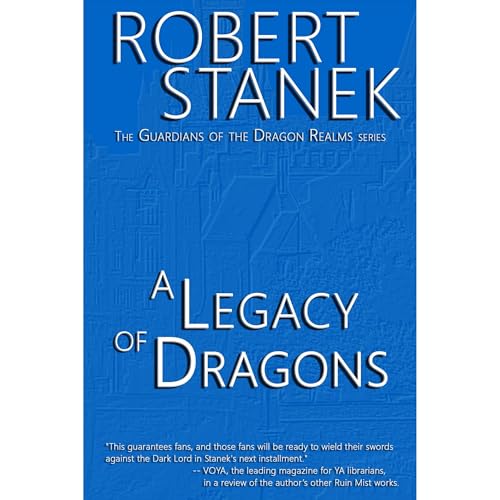 A Legacy of Dragons (Book #2 in the Guardians of the Dragon Realms)