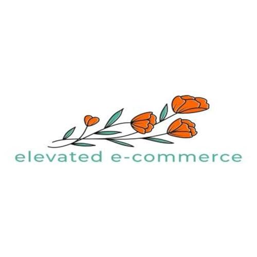 Elevated E-commerce by Elevated E-commerce
