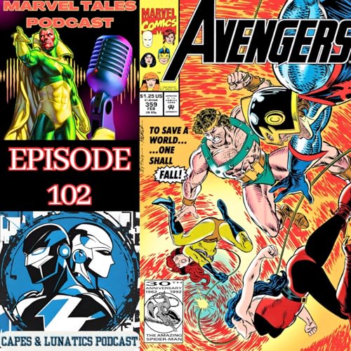Marvel Tales Ep #102: Avengers - The Gatherers Saga Part 2 by Unknown