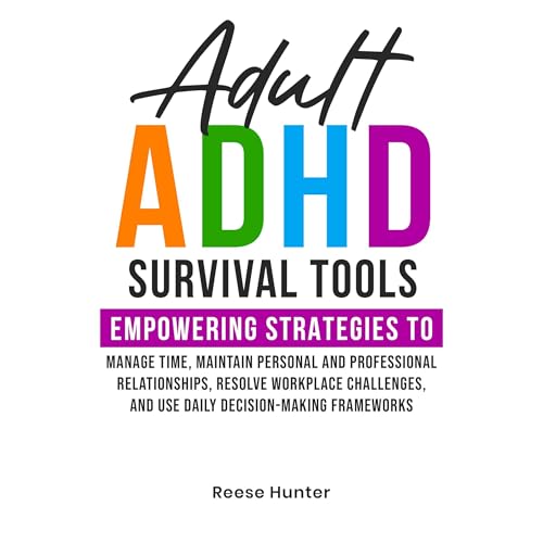 Adult ADHD Survival Tools