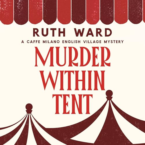 Murder within Tent by Ruth Ward
