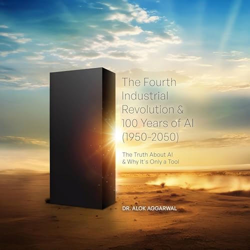 The Fourth Industrial Revolution & 100 Years of AI (1950-2050)