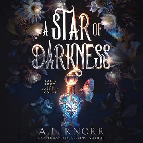 A Star of Darkness: A Scented Court Standalone