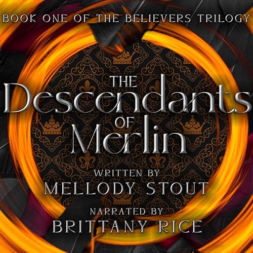 The Descendants of Merlin by Mellody Stout