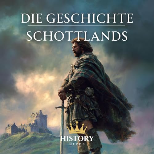 Die Geschichte Schottlands [The History of Scotland]