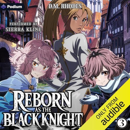Reborn as the Black Knight: Volume 3