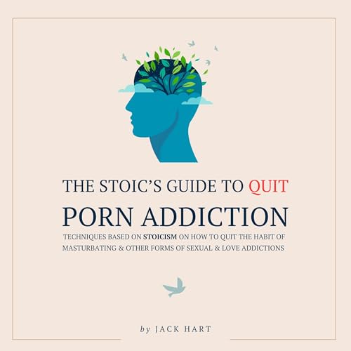 The Stoic's Guide to Quit Porn Addiction
