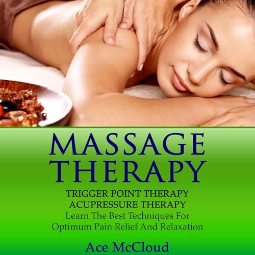 Massage Therapy: Trigger Point Therapy