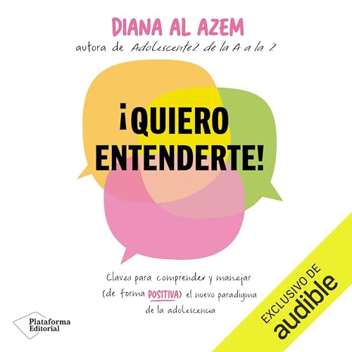 ¡Quiero entenderte! by Diana Al Azem