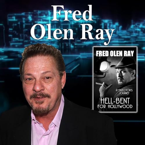 Harvey Brownstone Interviews Renowned Director, Producer, Screenwriter & Author, Fred Olen Ray by Unknown