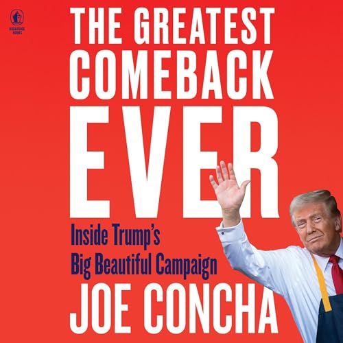 The Greatest Comeback Ever by Joe Concha