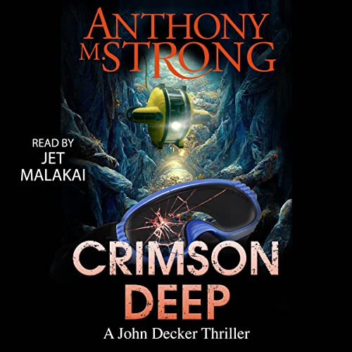 Crimson Deep by Anthony M. Strong