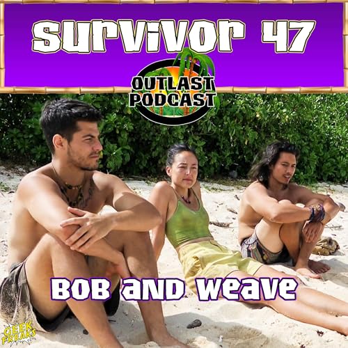 Bob and Weave | Survivor: Season 47, Episode 13 by Unknown