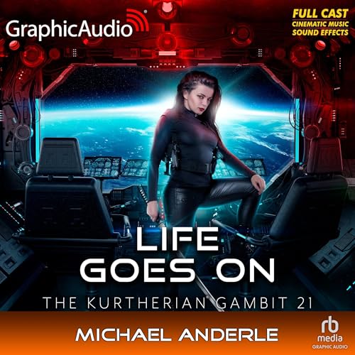 Life Goes On (Dramatized Adaptation) by Michael Anderle