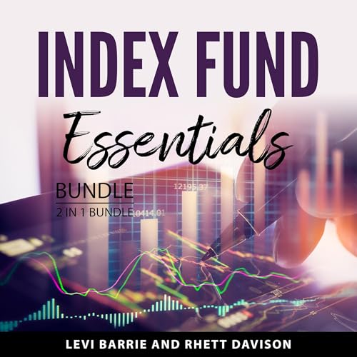 Index Fund Essentials Bundle, 2 in 1 Bundle by Levi Barrie