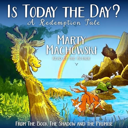 Is Today the Day? A Redemption Tale