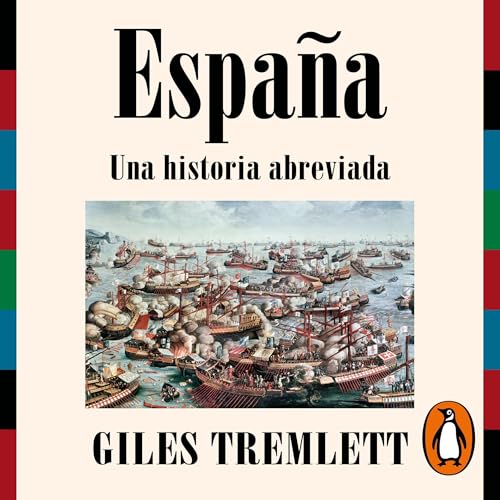 España. Una historia abreviada [España. A Brief History of Spain]