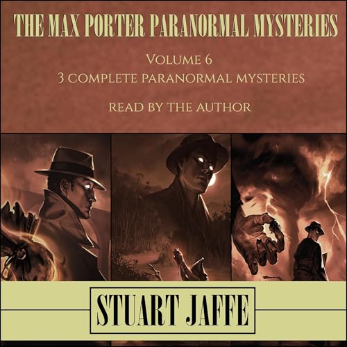 The Max Porter Paranormal Mysteries: Volume 6