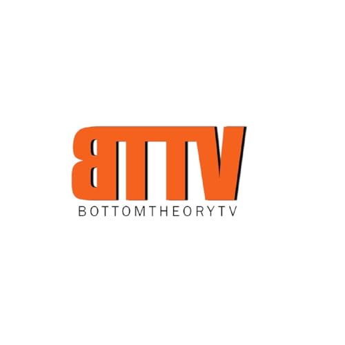 Bottom Theory TV by Bottom Theory TV