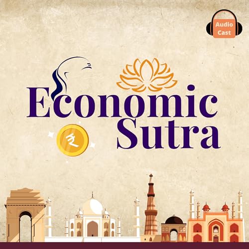 Economic Sutra: Timeless Insights from Ancient India by Audio Cast Lab India