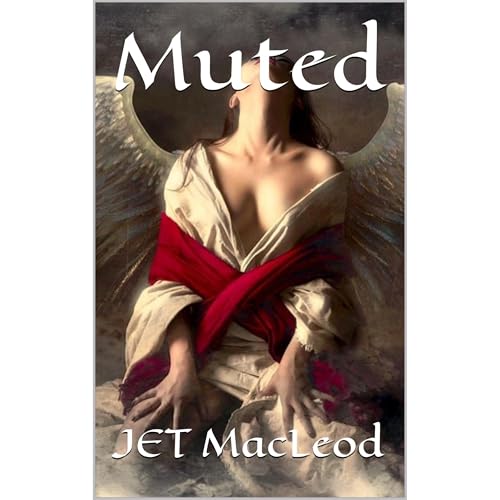 Muted by JET MacLeod