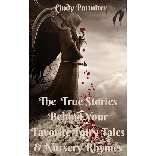 The True Stories Behind Your Favorite Fairy Tales & Nursery Rhymes
