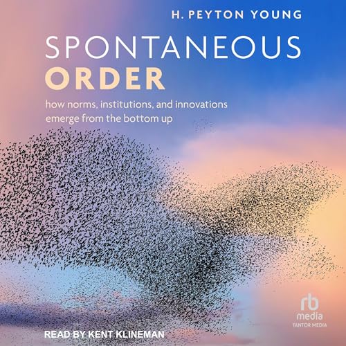 Spontaneous Order by H. Peyton Young