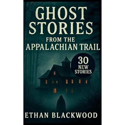Ghost Stories on the Appalachian Trail