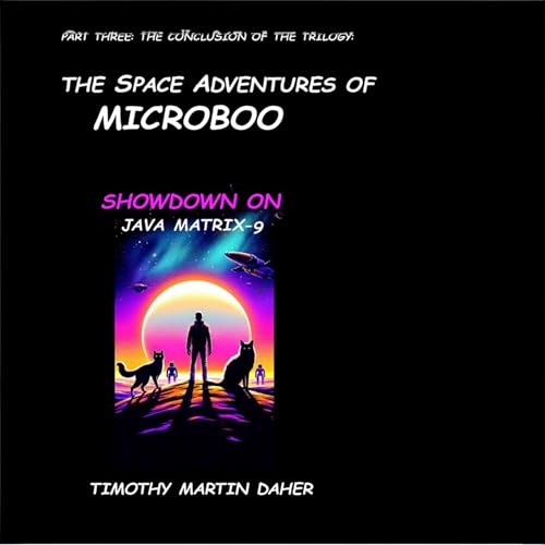 The Space Adventures of Microboo by Timothy Martin Daher