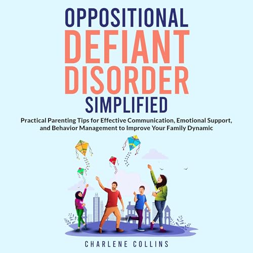 Oppositional Defiant Disorder Simplified