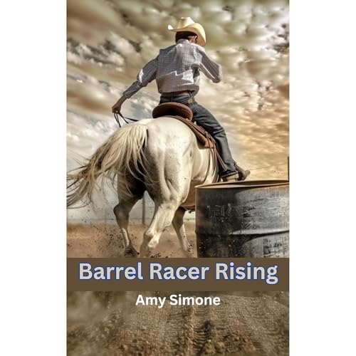Barrel Racer Rising by Amy Simone