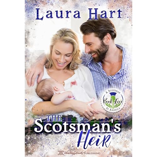 The Scotsman's Heir by Laura Hart