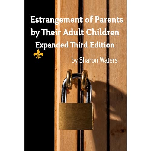 Estrangement of Parents by Their Adult Children