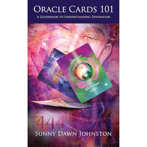 Oracle Cards 101 by Sunny Dawn Johnston