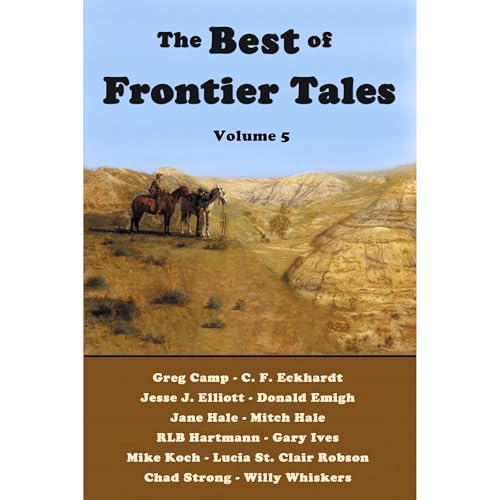 The Best of Frontier Tales, Volume 5 by Duke Pennell