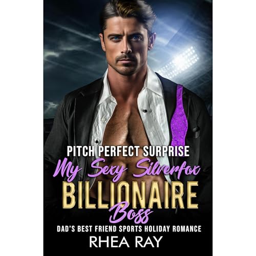 PITCH PERFECT SURPRISE : MY SEXY SILVERFOX BILLIONAIRE BOSS