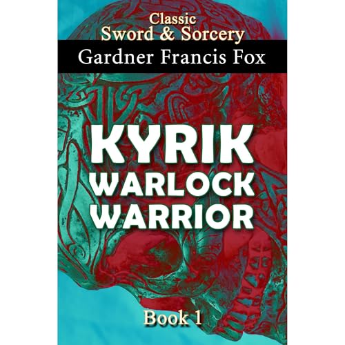 Kyrik: Warlock Warrior Book #1