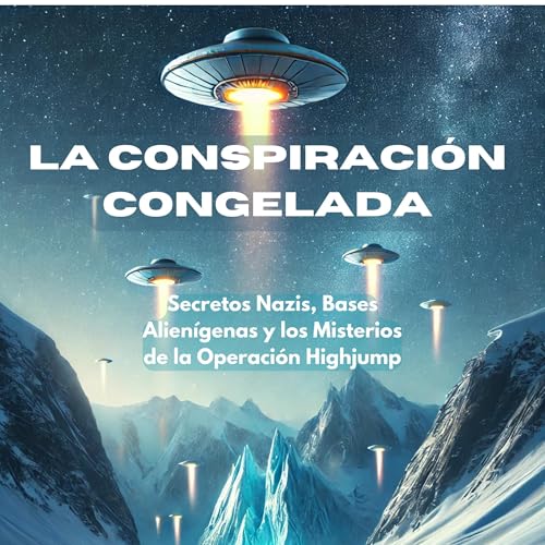 La Conspiración Congelada [The Frozen Conspiracy] by Sean Rust