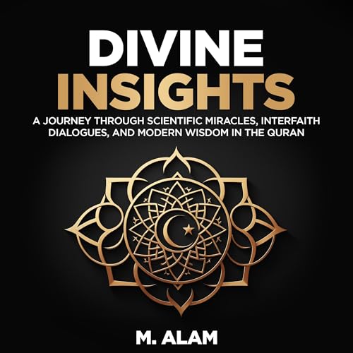 Divine Insights by M. Alam