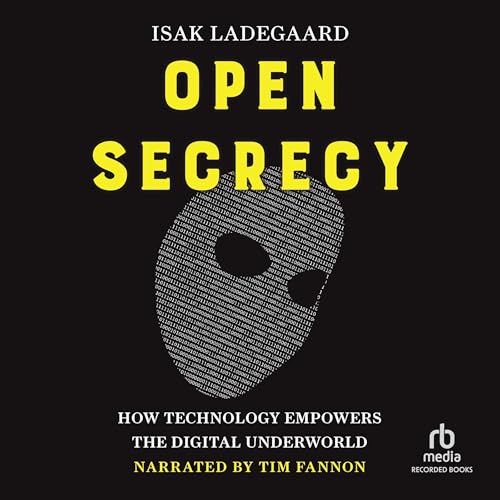Open Secrecy by Isak Ladegaard