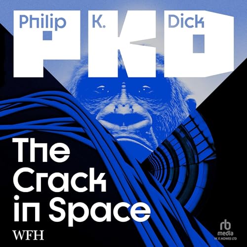 The Crack in Space by Philip K. Dick
