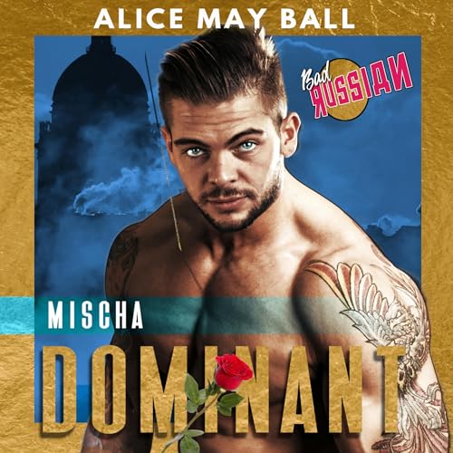 Dominant: Mischa