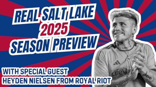 2025 Real Salt Lake Preview- The Designated Pundits MLS Season Preview Series by Unknown