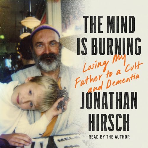 The Mind Is Burning by Jonathan Hirsch