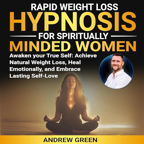 Rapid Weight Loss Hypnosis for Spiritually-Minded Women
