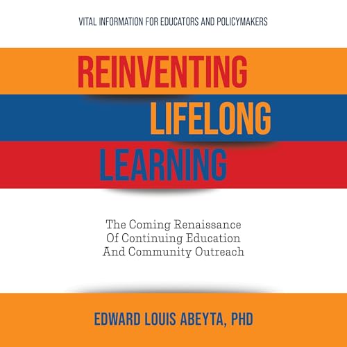 Reinventing Lifelong Learning