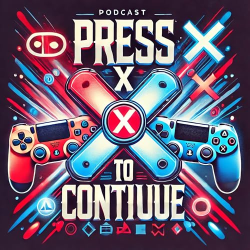 Press X to Continue