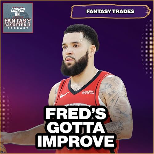 Fantasy Basketball Buy Low & Sell High Trades | Time To Grab Fred VanVleet? by Unknown